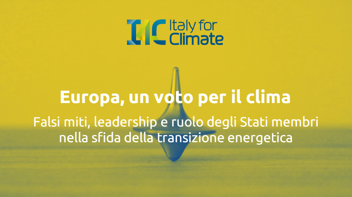 Pregiudizi sul clima, Italy for Climate smentisce le tesi che vedono come rischiosa la transizione energetica in Europa